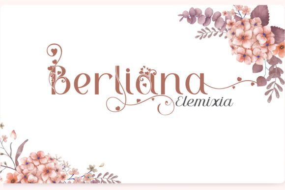 Berliana Elemixia: A Font for Elegant Editorial Moments