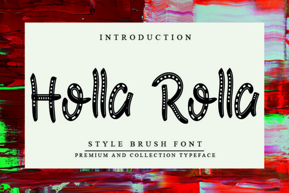 Choosing Holla Rolla Font to Elevate Your Brand Story